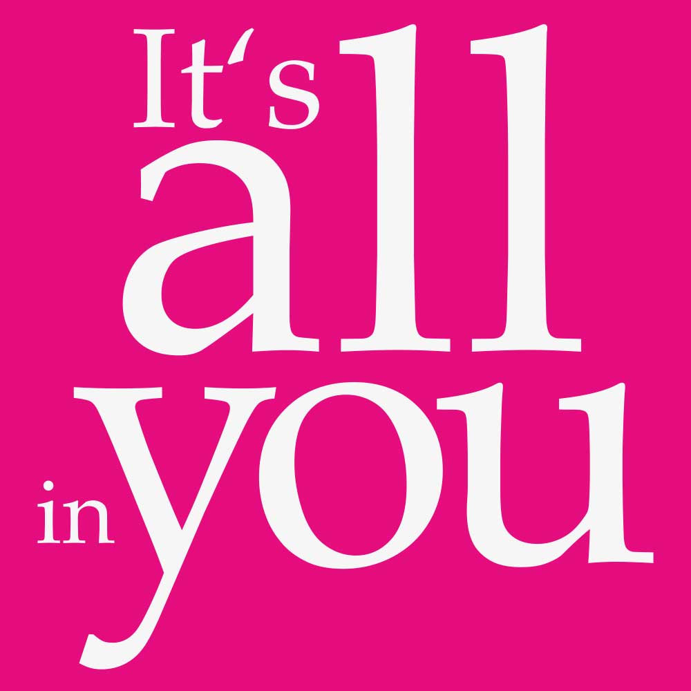 It's all in you - Liane Bamminger - It's all in you